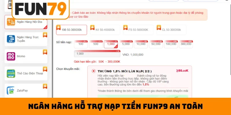 Ngân hàng hỗ trợ nạp tiền Fun79 an toàn