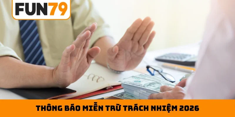 Thông báo miễn trừ trách nhiệm 2026